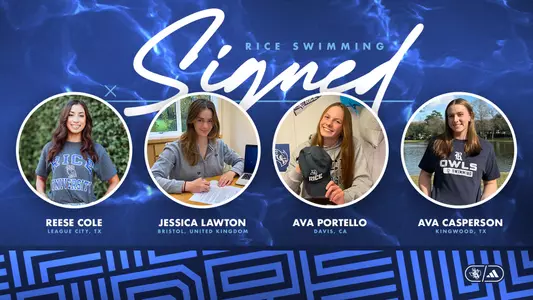 A graphic announcing the signing of Ava Portello, Ava Casperson, Reese Cole and Jessica Lawton to the Rice women's swimming team