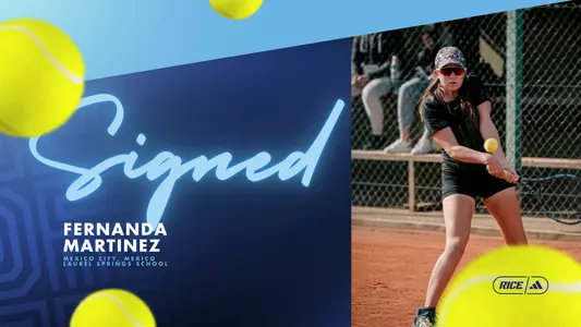 Rice women’s tennis head coach Elizabeth Schmidt announced on Monday the signing of Fernanda Martinez to the 2024 roster.
