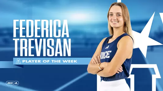 Rice women’s tennis senior Federica Trevisan has been named the AAC Women’s Tennis Player of the Week for the week ending April 8.