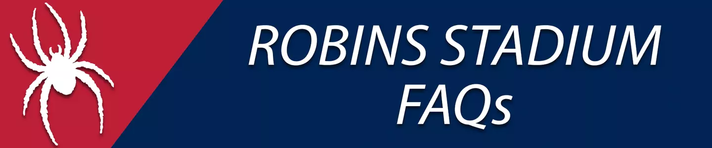 Robins Stadium FAQ