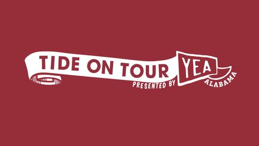Tide on Tour presented by Yea Alabama