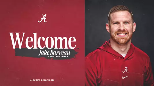 Alabama volleyball announces the hiring of assistant coach Jake Barreau