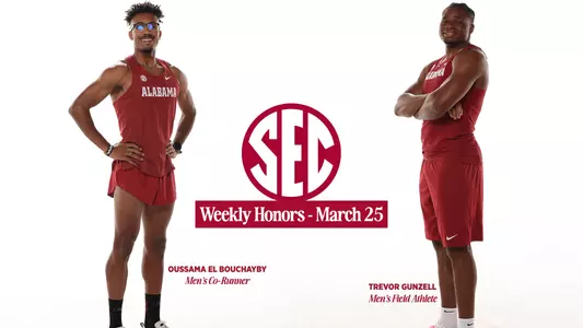 Alabama Track and Field SEC weekly honors El Bouchayby, Gunzell