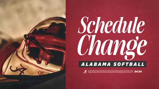 2025 Alabama softball schedule change graphic