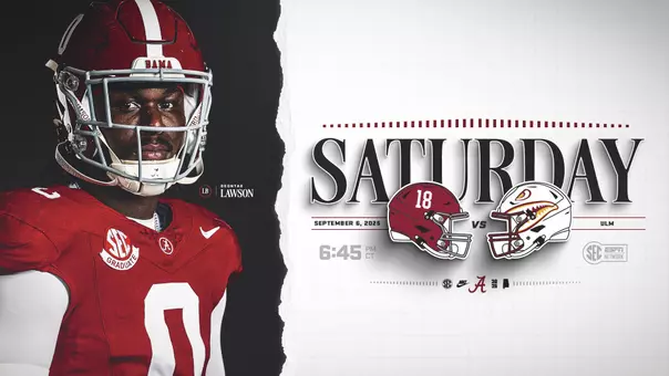 Football vs. ULM - Saturday, September 6 at 6:45 p.m. CT in Tuscaloosa, Ala.