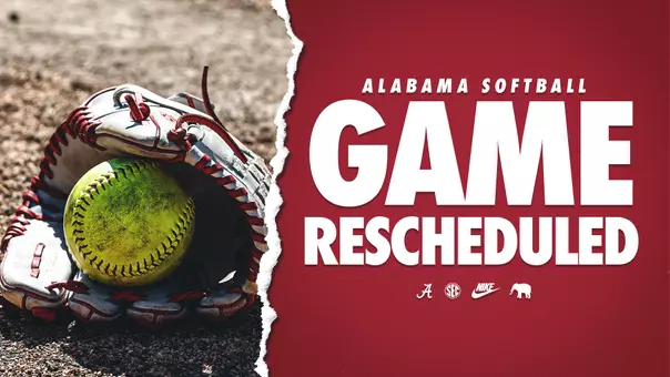 Alabama softball game rescheduled graphic