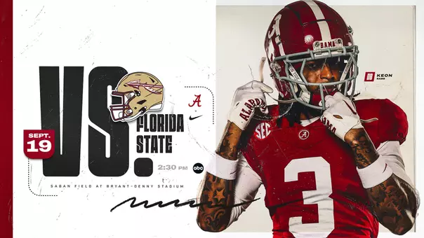 Football vs. Florida State on September 19 at 2:30 p.m. on ABC at Saban Field at Bryant-Denny Stadium
