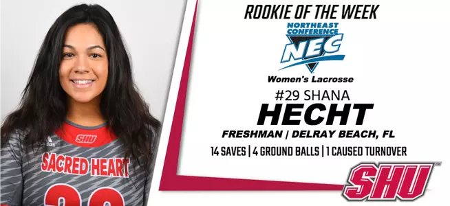 Shana Hecht Named NEC Women's Lacrosse Rookie of the Week Image