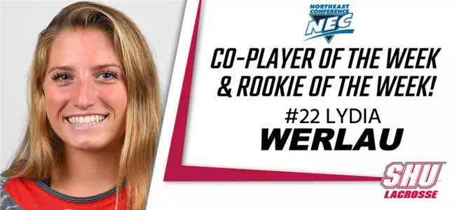 Lydia Werlau Doubles Up, Winning NEC Co-Player and Rookie of the Week Honors Image