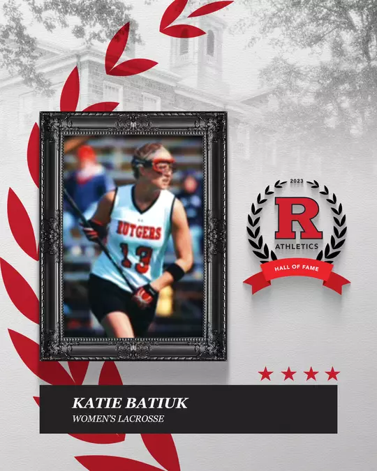 Katie Batiuk - 2023 Rutgers Athletics Hall of Fame