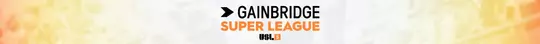 Gainbridge Super League Banner