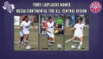 Prince, Raymond and Dunnigan named NSCAA All-Central Region.