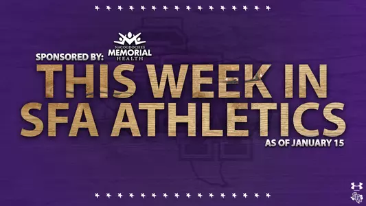 Inside SFA Athletics 1/15