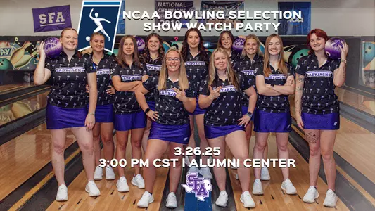 SFA Bowling Host 2025 NCAA Selection Show Watch Party