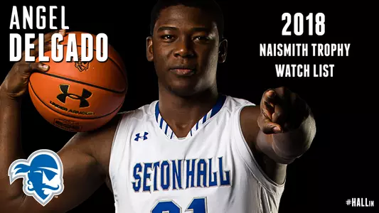 Angel Delgado 2018 Naismith Trophy Watch List
