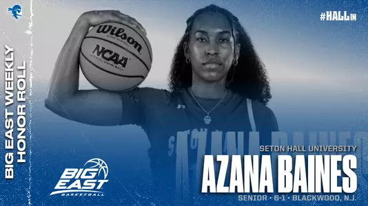 Graphic announcing Azana Baines as a member of the BIG EAST Weekly Honor Roll.