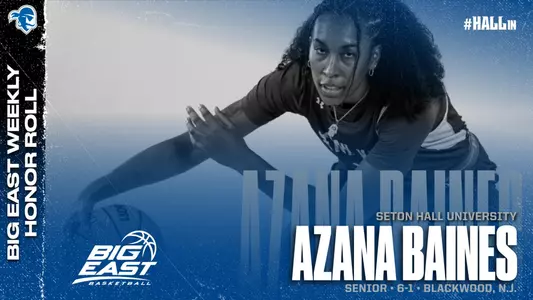 Graphic announcing Azana Baines as a member of the BIG EAST Weekly Honor Roll