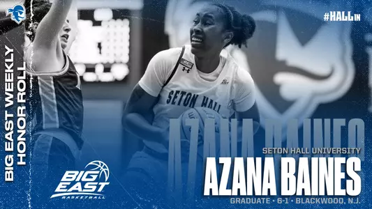 Graphic announcing Azana Baines as a member of the BIG EAST Weekly Honor Roll