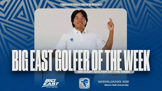 Wenliang Xie graphic announcing him as BIG EAST Men's Golfer of the Week