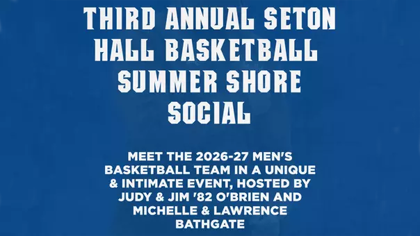 Third Annual Seton Hall Basketball Summer Shore Social