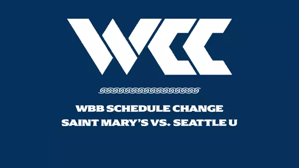 WCC WBB Schedule Change vs. Seattle U 2026