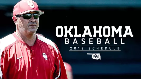 Oklahoma Baseball 2019 Schedule Unveiled