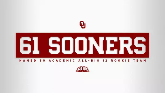 Sixty-One Sooners Named to Academic Rookie Team