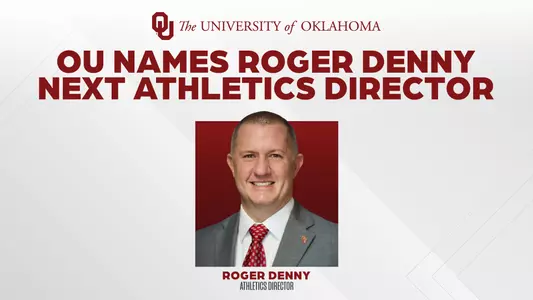 Graphic with headshot photo of Roger Denny in a gray suit. Text "The University of Oklahoma", "OU Names Roger Denny Next Athletics Director", "Roger Denny/Athletics Director"