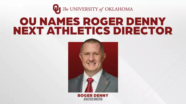 Graphic with headshot photo of Roger Denny in a gray suit. Text "The University of Oklahoma", "OU Names Roger Denny Next Athletics Director", "Roger Denny/Athletics Director"