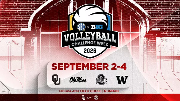 OU VB SEC/B1G Challenge Week graphic: McCasland Field House background with SEC X B1G Volleyball Challenge Week 2026 logo; September 2-4;OU logo; Ole Miss logo; Ohio State logo; Washington logo; McCasland Field House | Norman; OU logo; Nike logo; SEC logo