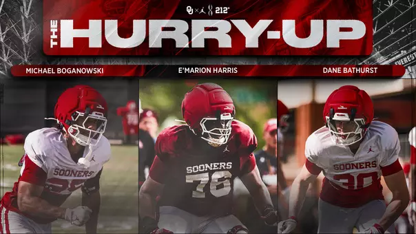 FB Spring Hurry-Up Graphic - photos of Michael Boganowski, E'Marion Harris, and Dane Bathurst with names listed above photos; "The Hurry-Up"; background photo of Everest Indoor Facility; logo lockup of OU, Jumpman, OUDNA, 212 Foundation