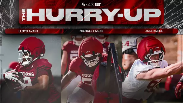 FB Spring Hurry-Up Graphic - photos of Lloyd Avant, Michael Fasusi, Jake Kreul with names listed above photos; "The Hurry-Up"; background photo of Everest Indoor Facility; logo lockup of OU, Jumpman, OUDNA, 212 Foundation