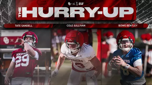 FB Spring Hurry-Up Graphic - photos of Tate Sandell, Cole Sullivan, and Bowe Bentley with names listed above photos; "The Hurry-Up"; background photo of Everest Indoor Facility; logo lockup of OU, Jumpman, OUDNA, 212 Foundation