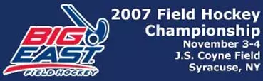 Watch All Three Games of the 2007 BIG EAST Field Hockey Championship Live Image