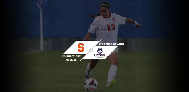 Syracuse hosts Connecticut in its home opener.