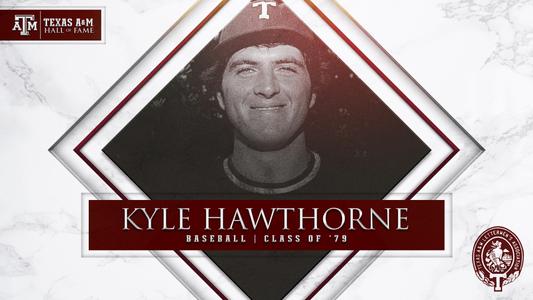 Kyle Hawthorne Selected to Texas A&M Athletics Hall of Fame