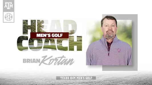 Brian Kortan named Head Coach at Texas A&M
