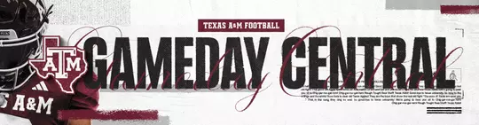 Texas A&M Football Gameday Central