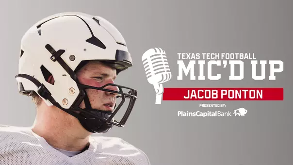 Thumbnail for the TexasTech+ Mic'd Up series presented by PlainsCapital Bank featuring Jacob Ponton.