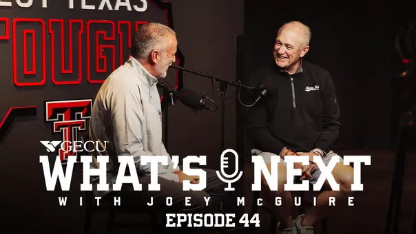 Thumbnail featuring Joey McGuire and Robert Giovannetti for Episode 44 of the What's Next! Podcast presented by GECU.