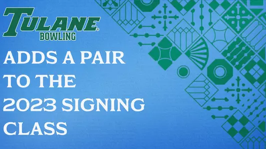 2023 Tulane Bowling Signing Class