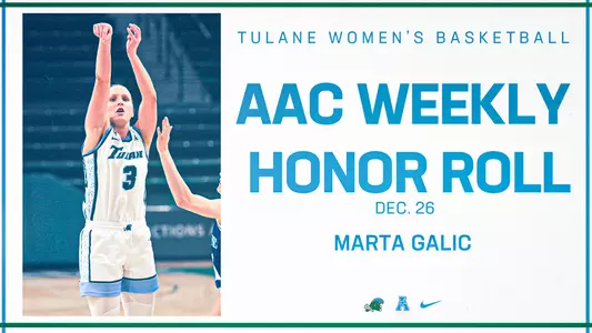 Marta Galic - AAC - Weekly Honor Roll