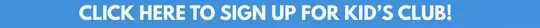 Kid's Club Sign up button