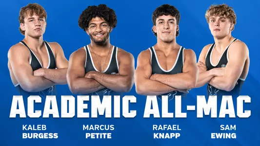 Academic All-MAC Wrestlers Kaleb Burgess, Marcus Petite, Rafael Knapp and Sam Ewing