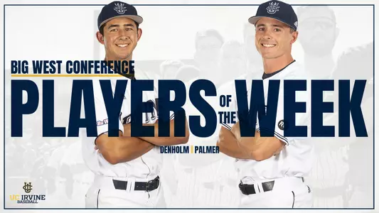 denholm-palmer-uci-bsb-2019-big-west-potw