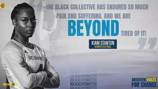 kiani-stanton-uci-wvb-2020-blm-black-lives-matter-voices-anteater