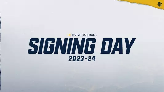 uci-bsb-2023-2024-national-signing-day-nli