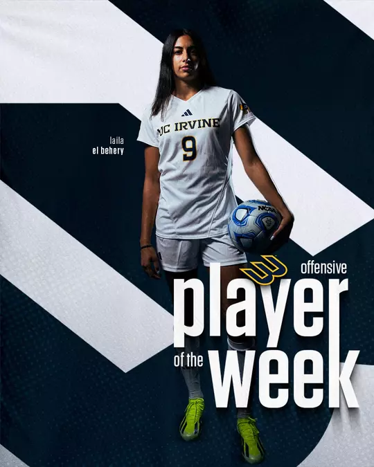 laila-el-behery-uci-wsoc-2024-bigwestoffensiveplayeroftheweek-nov1-graphic