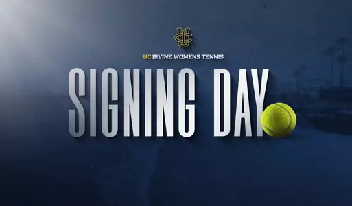 UCI WTen Signing Day