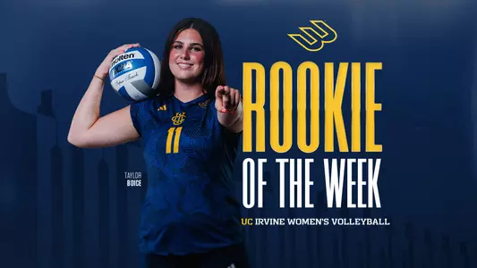 Freshman Taylor Boice named the Big West Women's Volleyball Rookie of the Week.